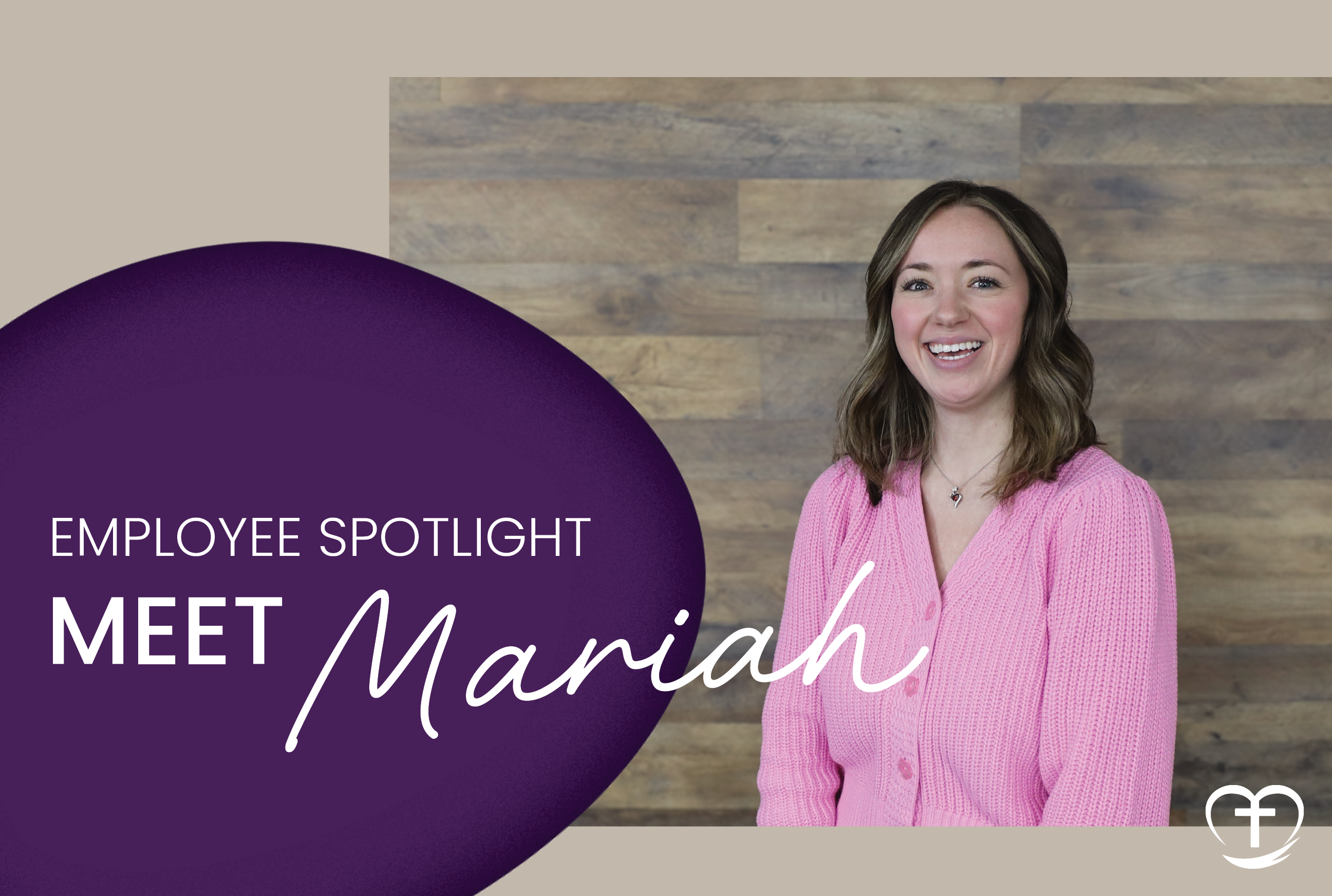 Employee Spotlight: Mariah