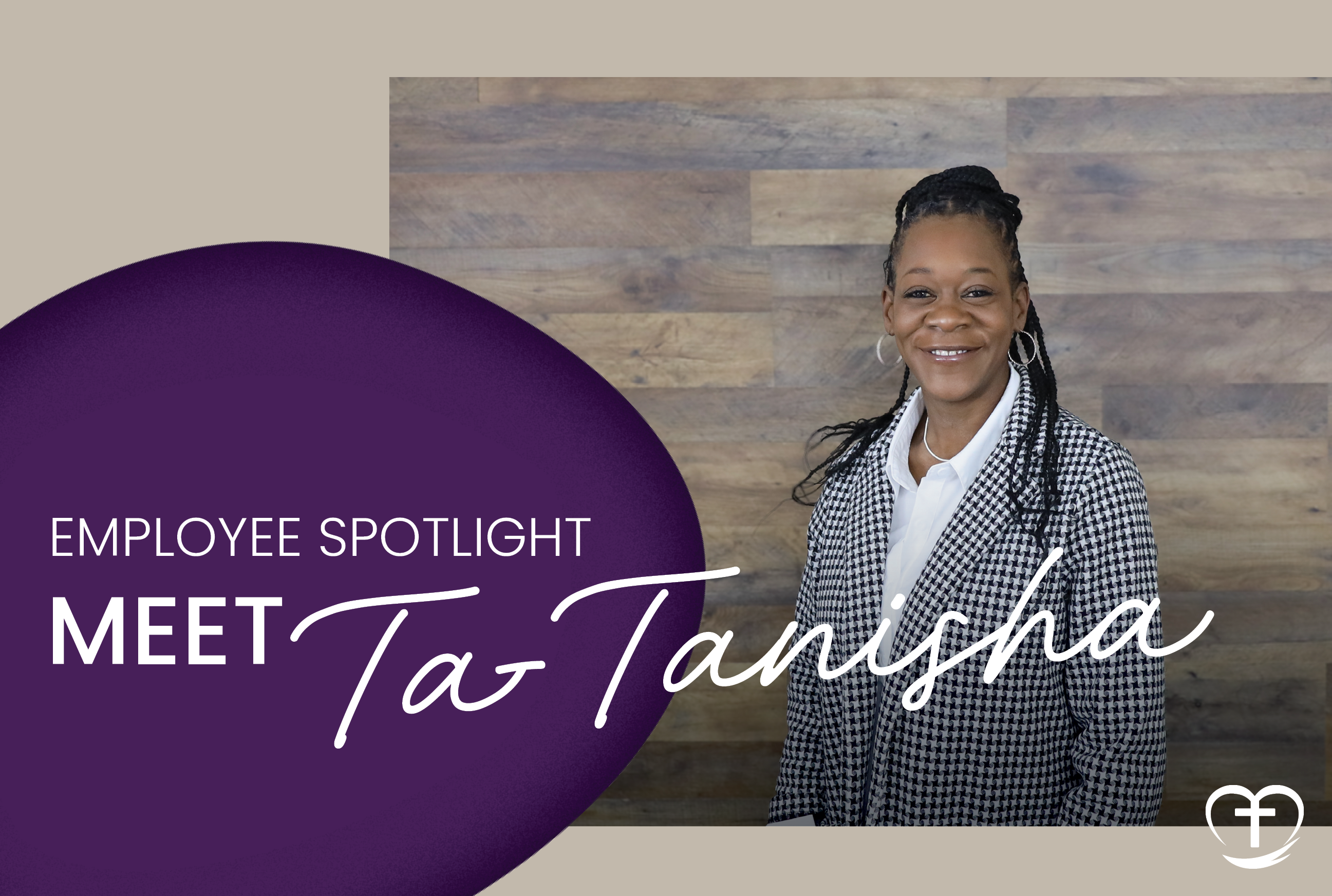 Employee Spotlight: Ta-Tanisha 