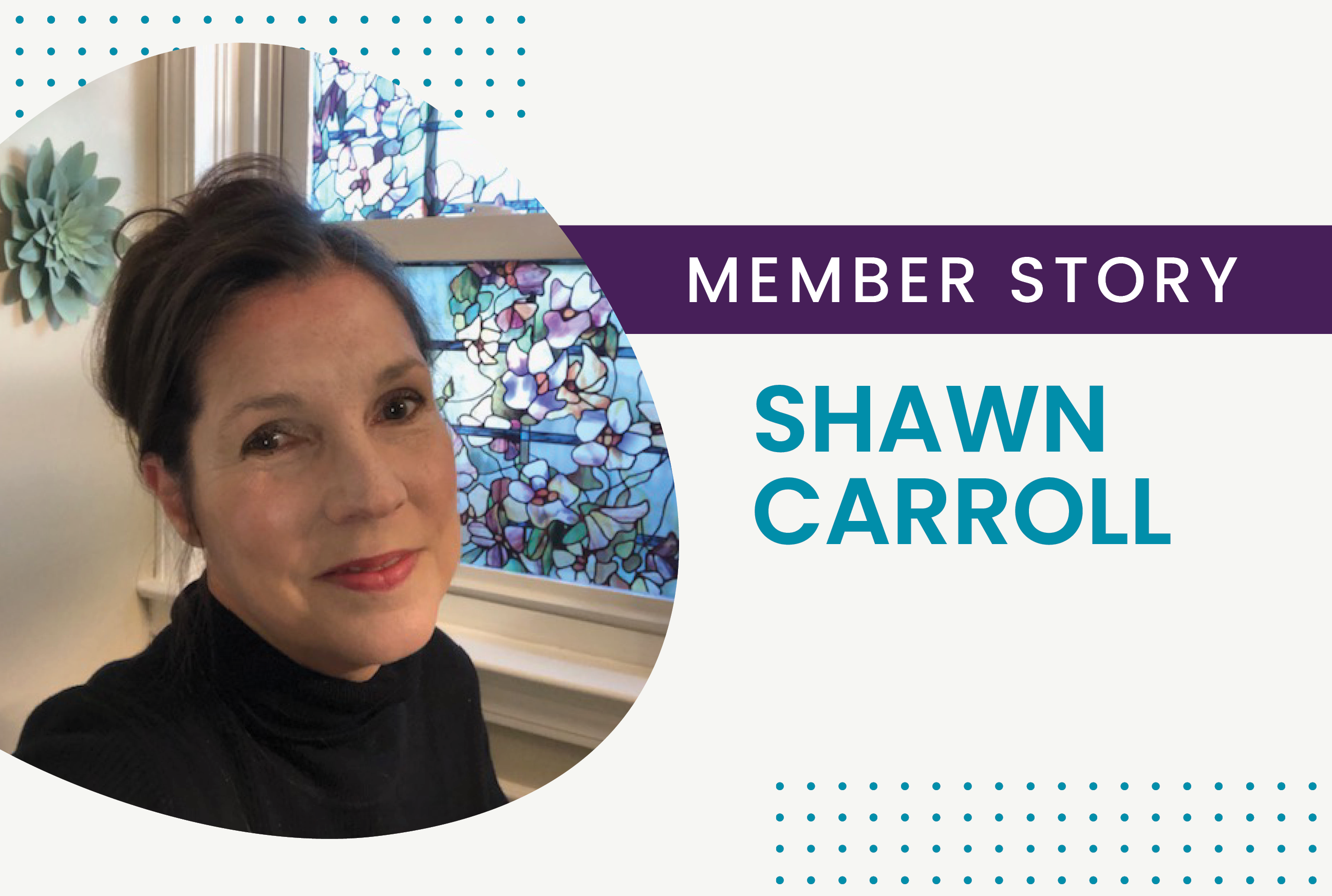 Member Story: Shawn Carroll