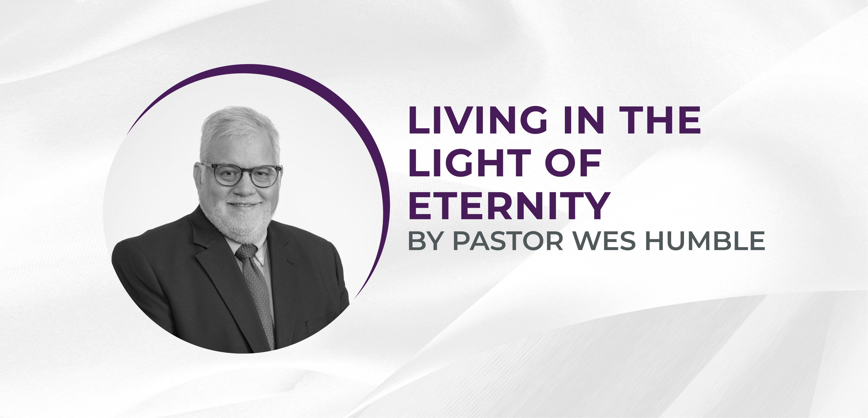 Living in Light of Eternity