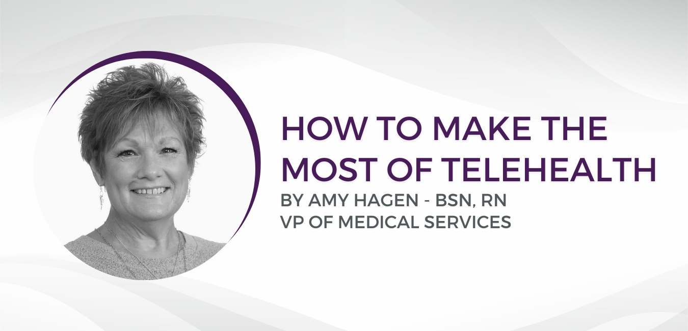 How to Make the Most of Telehealth