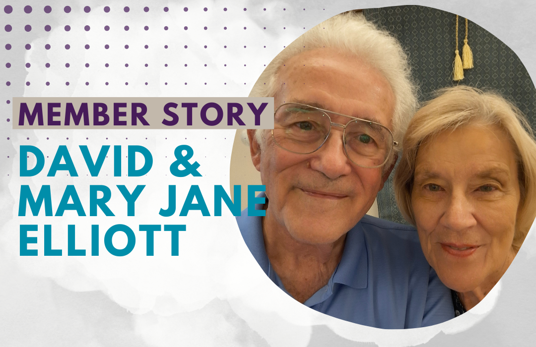 Member Story: David and Mary Jane Elliott