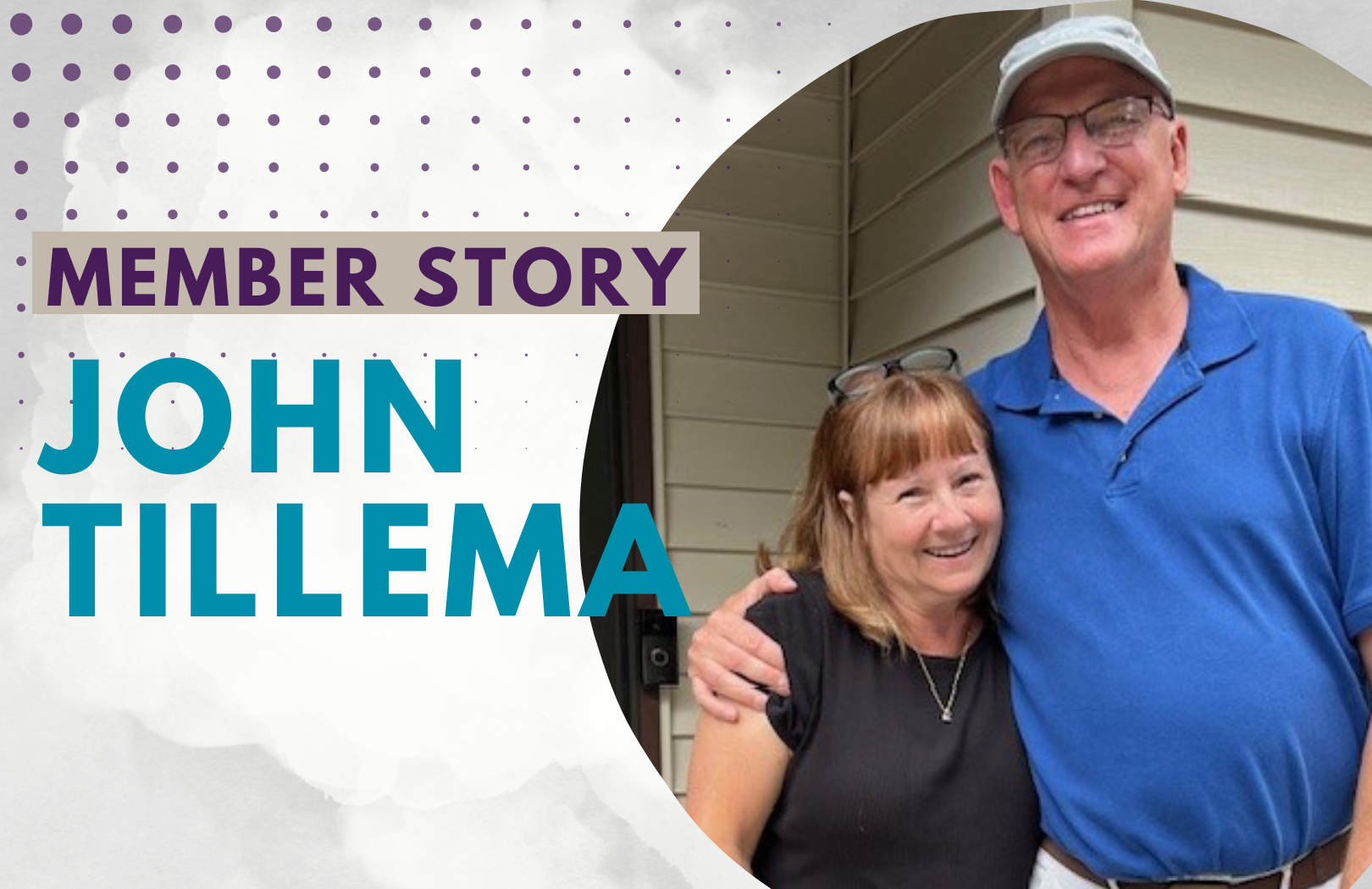 Member Story: John Tillema