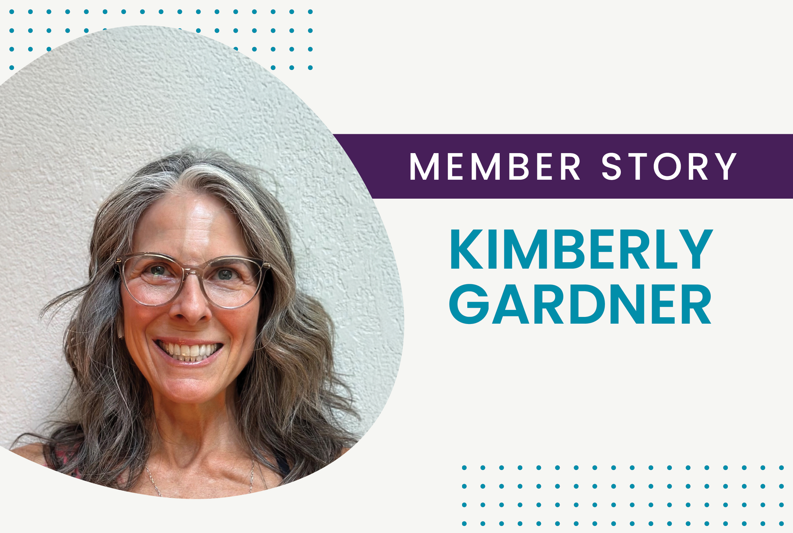 Member Story: Kimberly Gardner