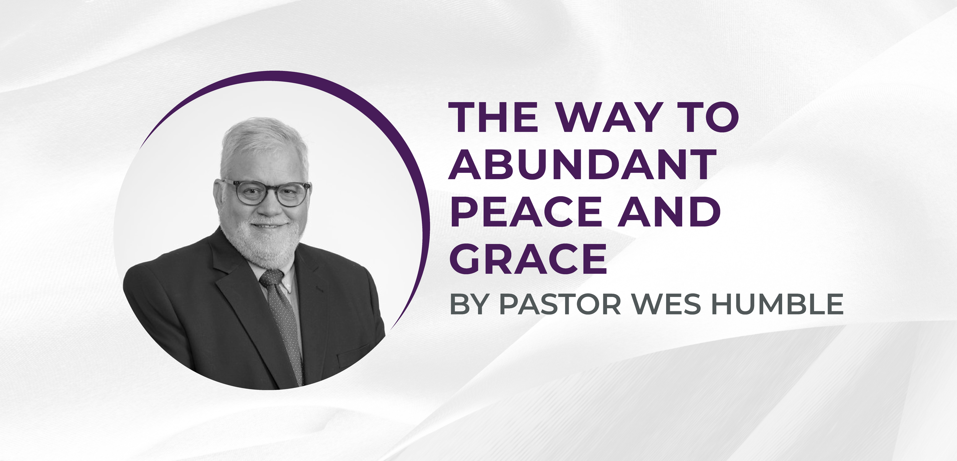 The Way to Abundant Peace and Grace